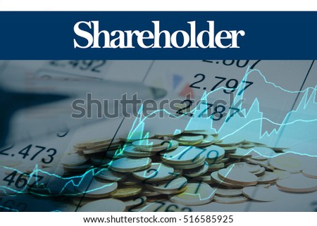 Shareholder - Abstract digital information to represent Business&Financial as concept. The word Shareholder is a part of stock market vocabulary in stock photo