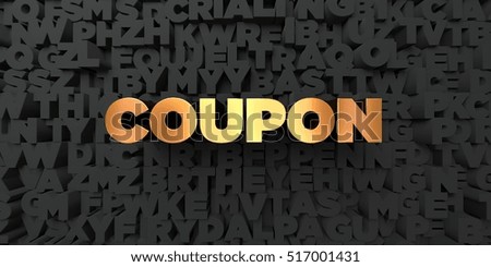 Coupon - Gold text on black background - 3D rendered royalty free stock picture. This image can be used for an online website banner ad or a print postcard.