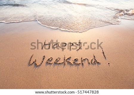 happy weekend Royalty-Free Stock Photo #517447828