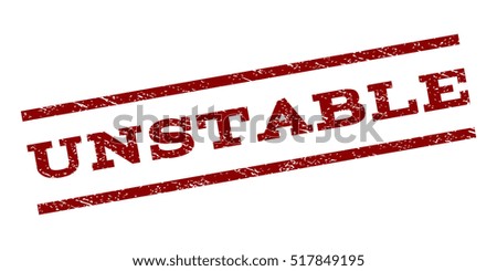 Unstable watermark stamp. Text tag between parallel lines with grunge design style. Rubber seal stamp with dust texture. Vector dark red color ink imprint on a white background.