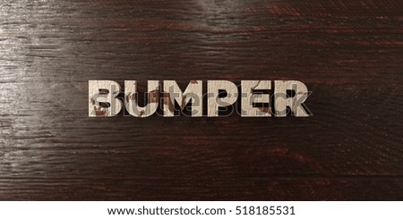 Bumper - grungy wooden headline on Maple  - 3D rendered royalty free stock image. This image can be used for an online website banner ad or a print postcard.