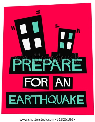 Prepare For An Earthquake. (Flat Style Vector Illustration Emergency Poster Design)