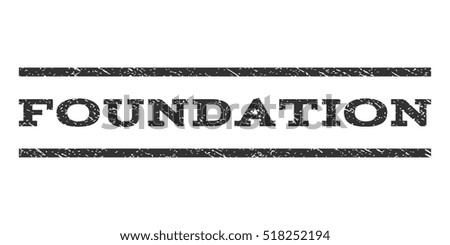 Foundation watermark stamp. Text caption between horizontal parallel lines with grunge design style. Rubber seal stamp with scratched texture. Vector gray color ink imprint on a white background.