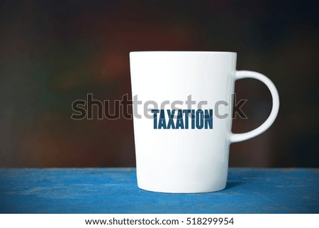 Taxation, Business Concept