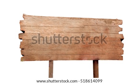 Big Wooden sign isolated on white background with clipping path.
