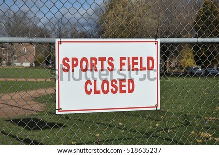 Sports field closed sign