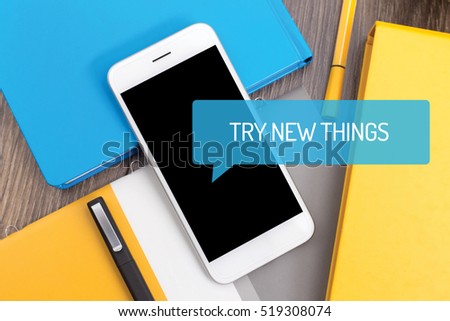 TRY NEW THINGS CONCEPT