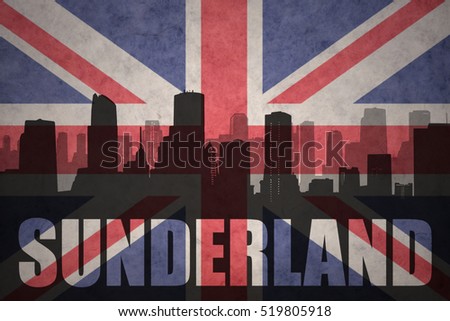 abstract silhouette of the city with text Sunderland at the vintage british flag background
