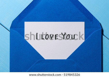 I Love You Written Inside An Envelope Letter. Valentine day concept