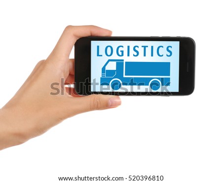 Female hand with phone on white background. Word LOGISTICS and truck icon on screen.
