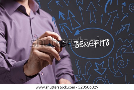 Technology, internet, business and marketing. Young business man writing word: benefits