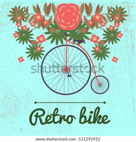 Spring summer autumn vector illustration of retro Bicycle on a big wheel surrounded by flowers