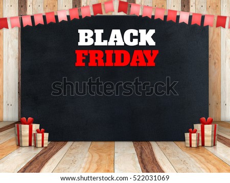 Black friday on black canvas frame with banner flag with gift box at wood room,mock up for adding your discount promotion price
