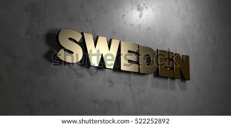 Sweden - Gold sign mounted on glossy marble wall  - 3D rendered royalty free stock illustration. This image can be used for an online website banner ad or a print postcard.