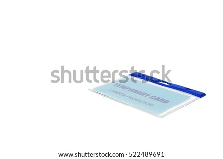 Temporary Card isolated on white background with clipping path.