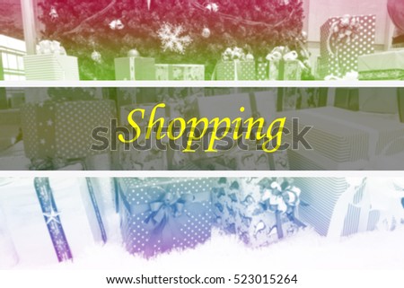 Shopping  - Abstract information to represent Merry Christmas and Happy new year as concept. The word Shopping  is a part of Merry Christmas and Happy new year celebration vocabulary in stock photo.