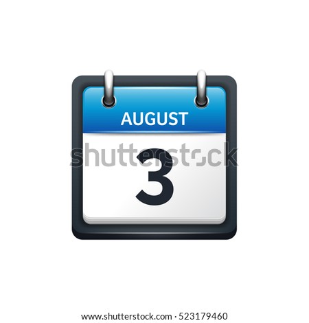 August 3. Calendar icon.Vector illustration,flat style.Month and date.Sunday,Monday,Tuesday,Wednesday,Thursday,Friday,Saturday.Week,weekend,red letter day. 2017,2018 year.Holidays.