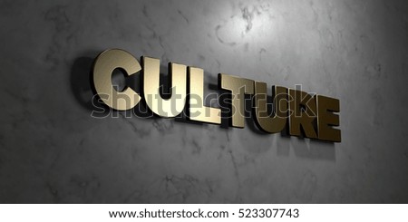 Culture - Gold sign mounted on glossy marble wall  - 3D rendered royalty free stock illustration. This image can be used for an online website banner ad or a print postcard.