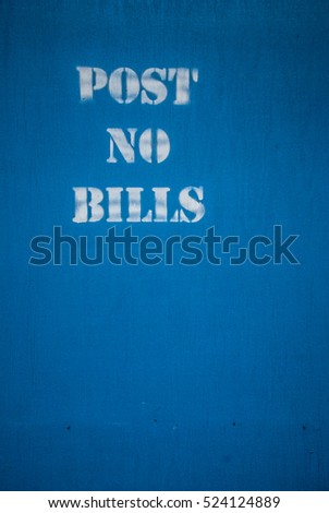 New York City Blue Wooden Wall with sign stating "Post No Bills".
