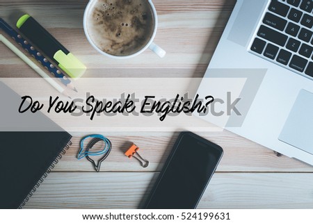 DO YOU SPEAK ENGLISH CONCEPT