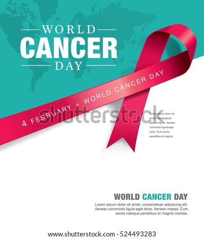 February 4, World Cancer Day. 