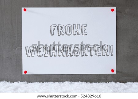 Label On Cement Wall, Snow, Frohe Weihnachten Means Merry Christmas