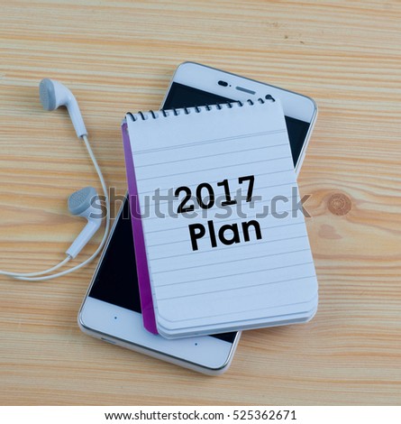 2017 Plan text written on a notebook