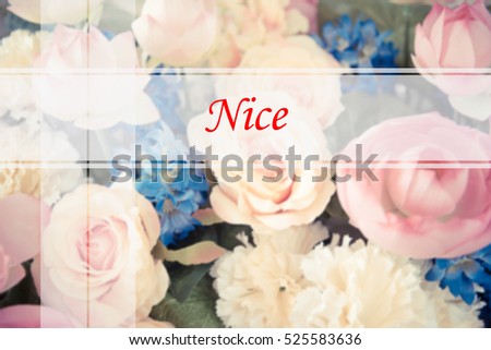 Nice  - Abstract information to represent Merry Christmas and Happy new year as concept. The word Nice  is a part of Merry Christmas and Happy new year celebration vocabulary in stock photo.