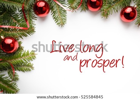 Christmas decoration background with message "Live long and prosper!"