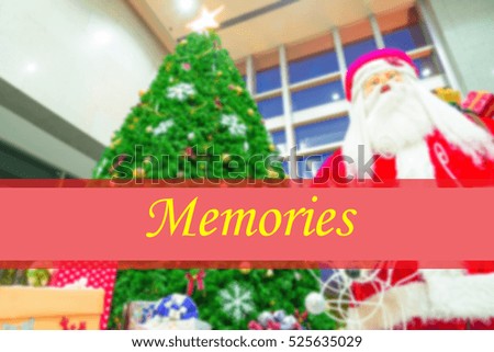 Memories  - Abstract information to represent Merry Christmas and Happy new year as concept. The word Memories  is a part of Merry Christmas and Happy new year celebration vocabulary in stock photo.