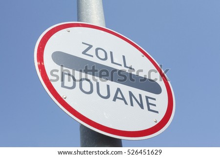 Road  Sign Zoll Douane, Customs duty
