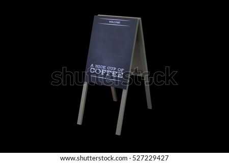 Signboard Stand Chalkboard wooden frame Coffee Shop Menu with black background.