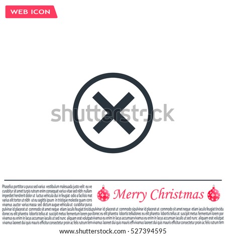 Delete icon. Cross sign in circle - can be used as symbols of wrong, close, deny etc. Vector illustration, EPS 10