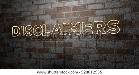 DISCLAIMERS - Glowing Neon Sign on stonework wall - 3D rendered royalty free stock illustration.  Can be used for online banner ads and direct mailers.
