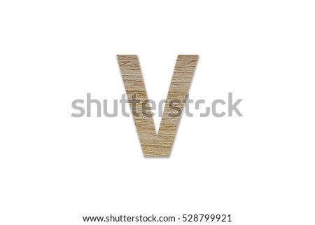 english alphabet V made from wood isolated on white background with clipping path