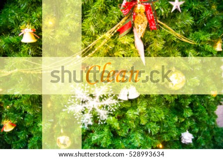 Clean  - Abstract information to represent Merry Christmas and Happy new year as concept. The word Clean  is a part of Merry Christmas and Happy new year celebration vocabulary in stock photo.