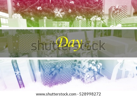 Day  - Abstract information to represent Merry Christmas and Happy new year as concept. The word Day  is a part of Merry Christmas and Happy new year celebration vocabulary in stock photo.