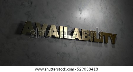 Availability - Gold text on black background - 3D rendered royalty free stock picture. This image can be used for an online website banner ad or a print postcard.