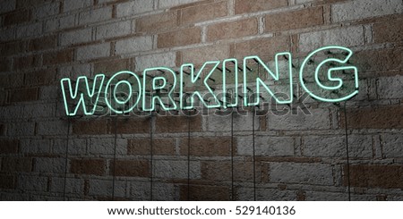 WORKING - Glowing Neon Sign on stonework wall - 3D rendered royalty free stock illustration.  Can be used for online banner ads and direct mailers.
