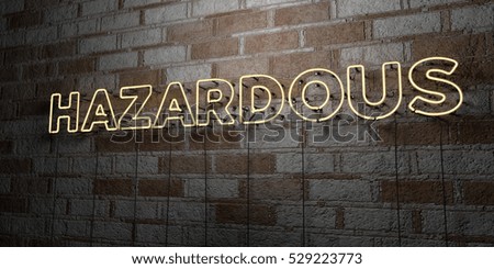 HAZARDOUS - Glowing Neon Sign on stonework wall - 3D rendered royalty free stock illustration.  Can be used for online banner ads and direct mailers.
