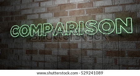 COMPARISON - Glowing Neon Sign on stonework wall - 3D rendered royalty free stock illustration.  Can be used for online banner ads and direct mailers.
