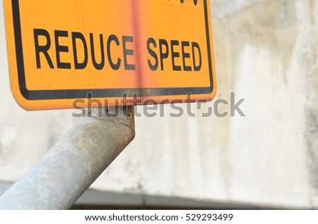 Traffic Signs Reduce speed