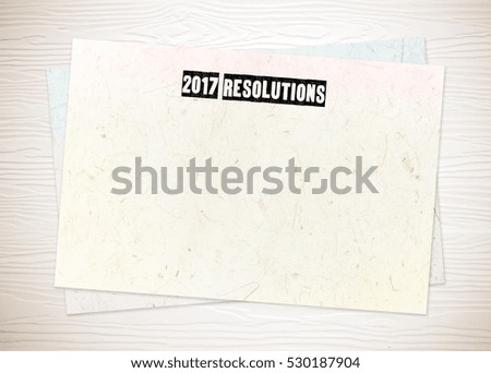 2017 resolutions on paper background with copy space for text, new year and business concept