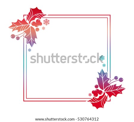 Gradient frame with  holly berries  silhouettes. Copy space. Winter holiday background. Raster clip art.