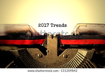 2017 trends typed words on a vintage typewriter
