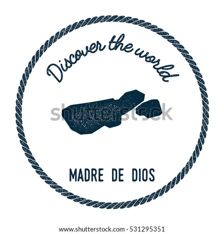 Madre de Dios Island map in vintage discover the world rubber stamp. Hipster style nautical postage Madre de Dios Island stamp, with round rope border. Madre de Dios Island map vector illustration.
