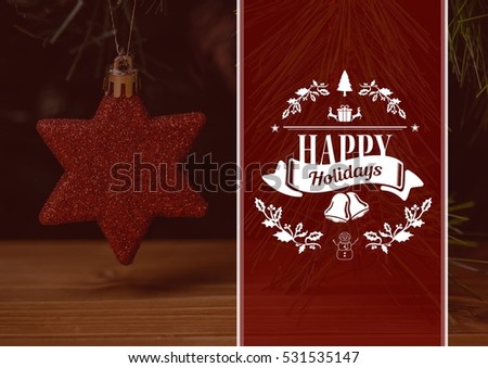 Composite image of happy holidays wishes with christmas red star decoration
