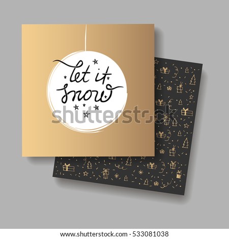 Two Christmas greeting cards. Vector illustration. On the first - "let it snow" lettering on the gold foil background, winter theme doodle pattern on the background card.