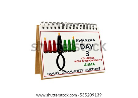 Kwanzaa Day Three collective work and responsibility (ujima) Family Community Culture Calendar isolated on white background