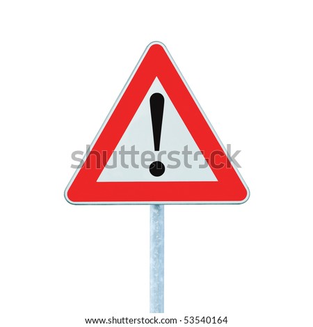 Other Danger Ahead Warning Road Sign With Pole, isolated